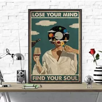 Музыка Винтажный постер Картина на холсте Потеряй свой разум Найди свою душу Печать Девушка с вином Настенная картина Гостиная Домашний декор 21x30cm No Framed