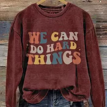 Мы можем делать сложные вещи Мотивационный позитивный посыл Школьный повседневный принт Толстовка 3D-печатный женский пуловер S