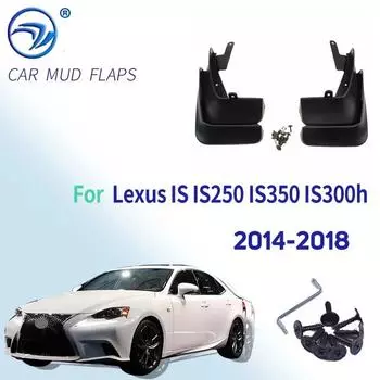 Набор формованных брызговиков для Lexus IS IS250 IS350 IS300h 2014 2015-2018, брызговики, передние и задние брызговики, брызговики, крыло 2014-2018