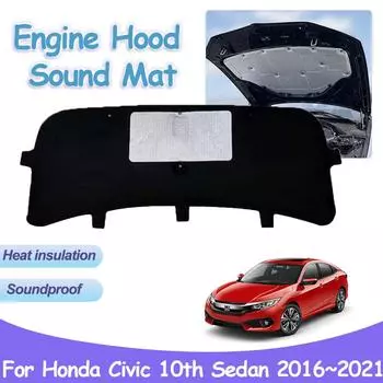 Накладка на капот двигателя автомобиля для Honda Civic 10-го поколения FC1 2 5 Sedan 2016~2024 Тепло-звукоизоляция Хлопок Огнестойкие аксессуары для интерьера