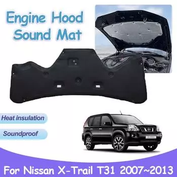 Накладка на капот двигателя автомобиля Nissan X-Trail XTrail T31 2007~2013 Передняя звукоизоляция, теплоизоляция, хлопковый огнестойкий коврик, аксессуары для интерьера