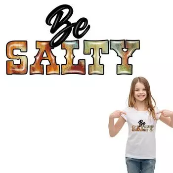 Наклейки на одежду Be Salty, футболки, толстовки, Diy Parches Ropa, буквы, термопресс, аппликация, термонашивка, утюг на нашивке