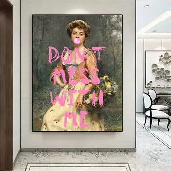 Не связывайтесь со мной, принт, плакат, забавный винтажный рококо, измененное искусство, женский портрет, принты, розовая жевательная резинка, цитаты, холст, живопись 21cm30cm NoFrame
