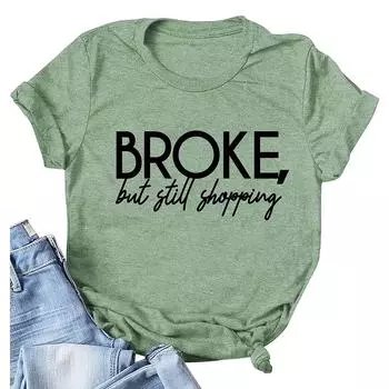 Nikitas 2022 BROKE TShirt для женщин Забавное письмо с принтом Повседневная футболка с коротким рукавом TShirt Женская футболка для подарка