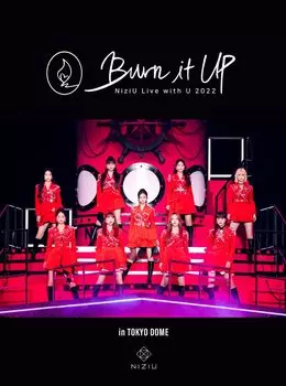 NiziU Live with U 2022 в TOKYO DOME «Burn Up» (Ограниченный выпуск) (Бонус отсутствует) [Блю рей]
