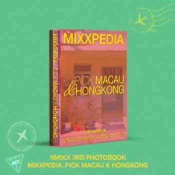 NMIXX - MIXXPIDIA: PICK MACAU & Hongkong PHOTOBOOK Дата выхода: 2025.01.23 0