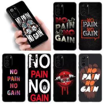 No Pain No Gain Gym Fitness Phone Case For Xiaomi POCO F2 F3 M2 M3 M4 X3 X4 Pro NFC F4 GT 5G F1 X2 C3 C31 C40 M5S Black Cover Xiaomi POCOphone F1