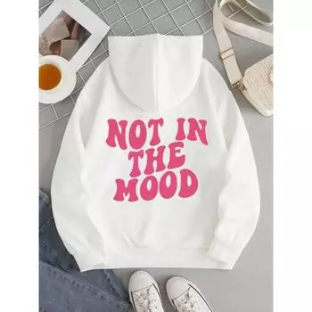 Not In The Mood Personality Letter Female Hoody Fashion S-XXL Autumn Sweatshirt High Quality Hooded Simple Casual Sportswear S
