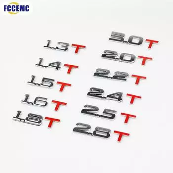 Новейшая автомобильная 3D металлическая наклейка с логотипом 1.3T 1.4T 1.5T 1.6T 1.8T 2.0T 2.2T 2.4T 2.5T 2.8T 3.0T Высококлассная универсальная наклейка для стайлинга автомобилей