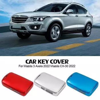 Новый чехол для ключей из ТПУ для Mazda 3 Alexa CX30 CX-4 CX5 CX-5 CX8 CX-8 CX-30 CX9 CX-9 Защитный брелок без ключа красный