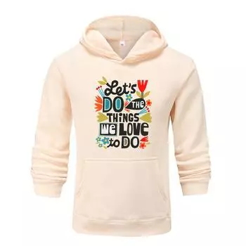 Осень и зима «Давайте делать то, что мы любим делать» Толстовка с принтом для мужчин и женщин S чёрный