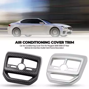 Отделка крышки кондиционера автомобиля для Peugeot 3008 5008 GT, задняя часть подлокотника, рамка вентиляционного отверстия, украшение для автомобиля, аксессуары серебряный
