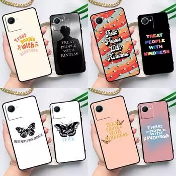 Относитесь к людям с добротой чехол для Realme C55 C33 C31 C35 C30 C11 C15 C25s C21Y GT Neo 5 3T 2T 8 9 10 11 Pro Plus Realme 10 Pro Plus