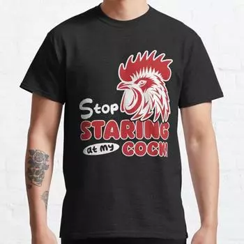 Плюс размер S-3XL Забавный петух Перестань пялиться на мой член Футболка с принтом Мужские топы Модная одежда Футболки S чёрный