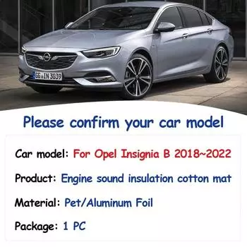 Подкладка капота двигателя автомобиля для Buick Opel Insignia B MK2 Z18 2018~2024 огнестойкая звукоизоляция теплоизоляция хлопковая подкладка аксессуары для интерьера