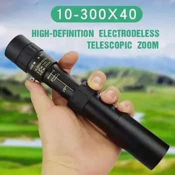 Портативный телескоп с зумом 10-300x40, высококачественный металлический монокуляр, бинокль дальнего действия, мощный профессиональный HD для охоты, путешествий