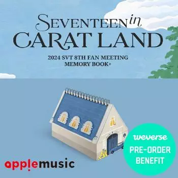 Предварительный заказ 8-й фан-встречи SVT 2024 SEVENTEEN в CARAT LAND Memory Book+ и POB Weverse POB