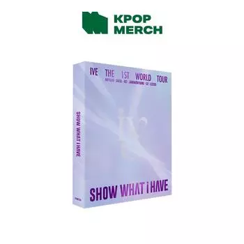 [Предварительный заказ] IVE - 1-й мировой тур : ПОКАЖИ, ЧТО У МЕНЯ ЕСТЬ [DVD] (3диска)