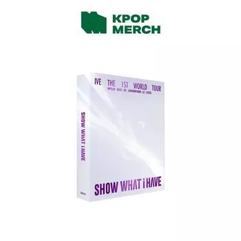 [Предварительный заказ] IVE - 1-й мировой тур : ПОКАЖИ, ЧТО У МЕНЯ ЕСТЬ [ВИДЕО НАБОРА]