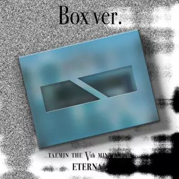 Предварительный заказ SHINee TAEMIN The 5th Mini Album ETERNAL Box ver.