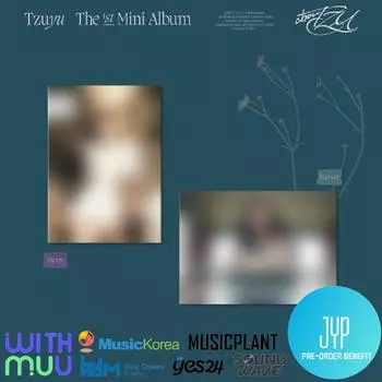 Предварительный заказ TZUYU The 1st Mini Album о TZU & SHOP POB