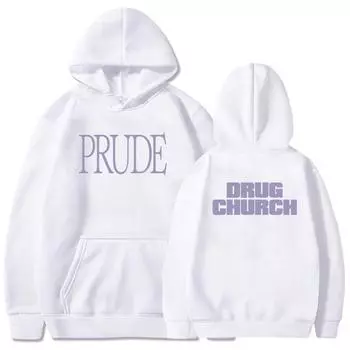 Print Clothes Drug Church Prude Hoodies Moletom Men Women Long Sleeve Sweatshirts Funny Graphic Winter Soft Sudaderas S