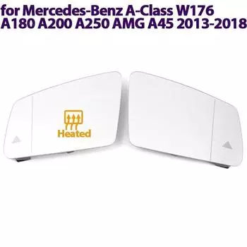 Прозрачное боковое зеркальное стекло с подогревом для Mercedes-Benz A Class A-Class W176 A180 A200 A250 AMG A45 13-18, водитель, пассажир Left no blind spot