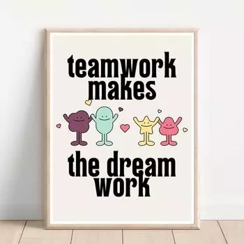 Работа в команде делает работу мечты, художественные принты для классной комнаты, фотографии, декор, плакат с позитивными цитатами для школы, детской комнаты, домашний декор 21x30cm No Framed