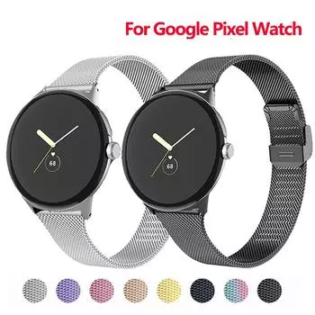 Ремешок для часов Тонкий миланский металлический ремешок для часов Google Pixel Ремешок для умных часов из нержавеющей стали Correa No Gaps Браслет для часов Google Pixel For Google Pixel
