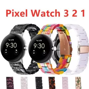 Ремешок из смолы для Pixel Watch 3 45 мм 41 мм сменный ремешок для Google Pixel Watch 2 1 Аксессуары Pixel Watch3 41MM