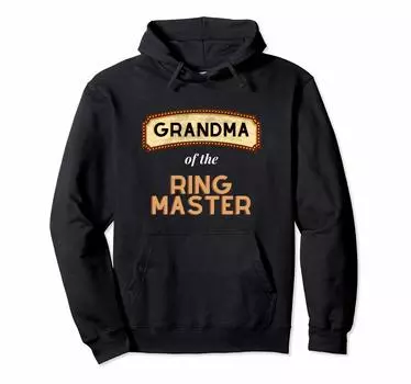Ringmaster Themed Party Carnival Birthday Grandma Hoodie