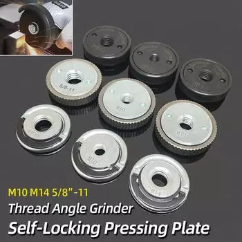 Самоблокирующаяся прижимная пластина для угловой шлифовальной машины M10 M14 Резьба 5/8-11 Пластина для угловой шлифовальной машины Быстросъемная фланцевая гайка Инструмент с электроприводом