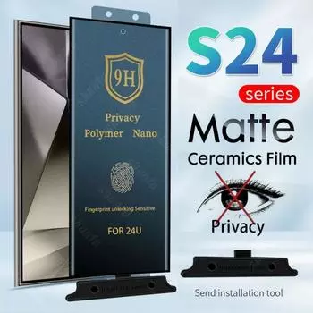 Samsung Galaxy S24 Ultra S24 Plus S24+ Матовая конфиденциальность Гибкая керамическая защитная пленка для экрана S24