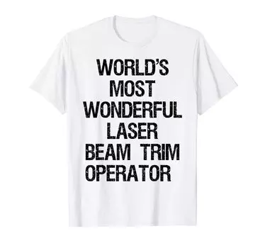Самый удивительный в мире оператор лазерной резки. Футболка белый