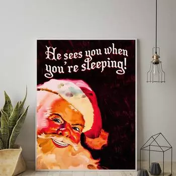 Санта-Клаус видит, как вы спите, с плакатами и смешными цитатами в стиле ретро на картинах маслом. 21cm30cm NoFrame