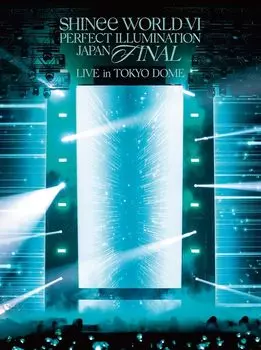 SHINee WORLD VI [PERFECT ILLUMINATION] ЯПОНИЯ ФИНАЛ ПРЯМО В ТОКИО ДОМЕ (Первый тираж ограниченного тиража) (комплект из 2 дисков) [Блю рей]