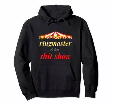 Shitshow Themed Party Carnival Birthday Ringmaster Hoodie