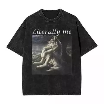 Сидящий Волк Буквально Я Смешной Мем Выстиранная Футболка Мужская Повседневная Футболка Пляжная с Круглым Вырезом Хипстерская Футболка Дизайн Топы S
