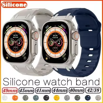 Силиконовый ремешок для SmartWatch Ultra 2/Ultra 49 мм 9 8 7 45 мм 44 мм 42 мм спортивный ремешок на запястье браслет аксессуары для Smart Watch 6 SE 5 4 3 2 1