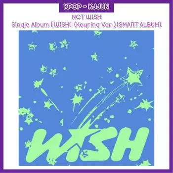 Сингл-альбом NCT WISH [WISH] (Брелок Вер.)(УМНЫЙ АЛЬБОМ)
