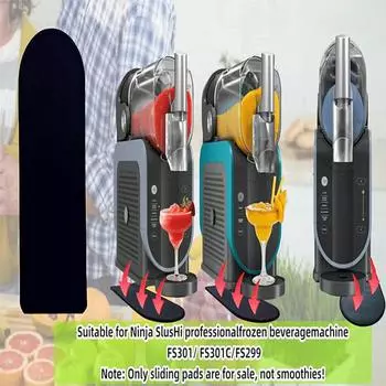 Скользящая накладка, совместимая с машиной Ninja Slushie Machine Fs301C / Fs301 / Fs300, аксессуары для машины Slushie Machine