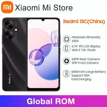 Смартфон Global Rom Redmi 13C 5G 6,74 ЖК-дисплей 50-мегапиксельная двойная камера MediaTek Dimensity 6100+ Восьмиядерный аккумулятор 5000 мАч Поддержка быстрой зарядки 18 Вт