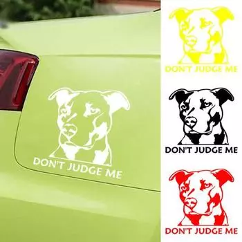 Собака Pitbull Don t Judge Me, автомобильный Стайлинг, наклейки для грузовика, светоотражающая наклейка, декор