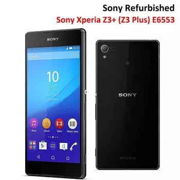 Sony Восстановленный Sony Xperia Z3+ (Z3 Плюс) E6553 3 ГБ ОЗУ 32 ГБ ПЗУ Смартфоны Разблокированный мобильный телефон Android