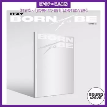 [SOUNDWAVE POB] ITZY - РОЖДЕННЫЙ ДЛЯ БЫТЬ(ЛИМИТЕД Вер.) LIMITED VER.