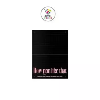 Специальное издание BLACKPINK Как вам это нравится