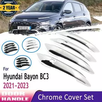 Стайлинговая хромированная крышка дверной ручки для Hyundai Bayon, аксессуары 2022 BC3 CUV 2023, защитные наклейки для автомобиля Chrome