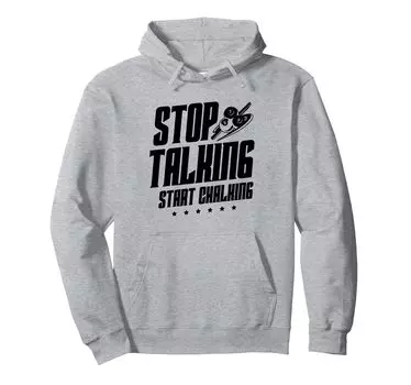 Stop Talking Start Chalking Billiard Cue Pool Snooker Hoodie серый