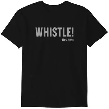 Свист! Футбольная футболка Роя Кента | Смешная классическая футболка Роя Кента 2XL