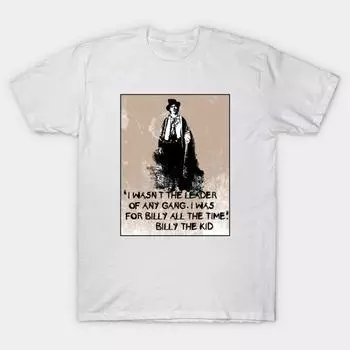 T Рубашка женщин Билли Кид Цитата Harajuku Печать Кавайи Футболка Летний короткий рукав женский футболка Top Tee S